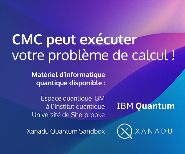 Matériel d’informatique quantique disponible : Espace quantique IBM à l’Institut quantique Université de Sherbrooke et Xanadu Quantum Sandbox
